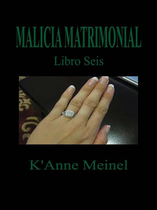 Title details for Malicia Matrimonial by K'Anne Meinel - Available